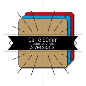 Sous-verre CARRÉ – 90 x 90 mm- 3 Versions